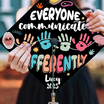 Personalized Speech Therapy Graduation Cap Topper, Everyone Communicates Differently Grad Cap
