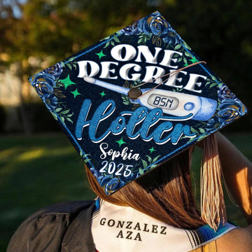 Personalized BSN Nurse Graduation Cap Topper, One Degree Hotter Grad Cap