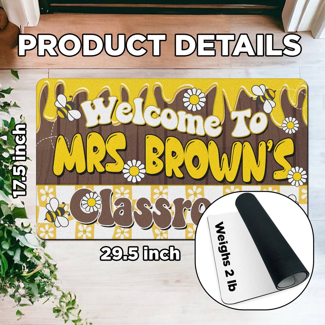 Bee Themed Teacher Doormat - Custom Welcome Mat for Classroom - Personalized Back to School Decor