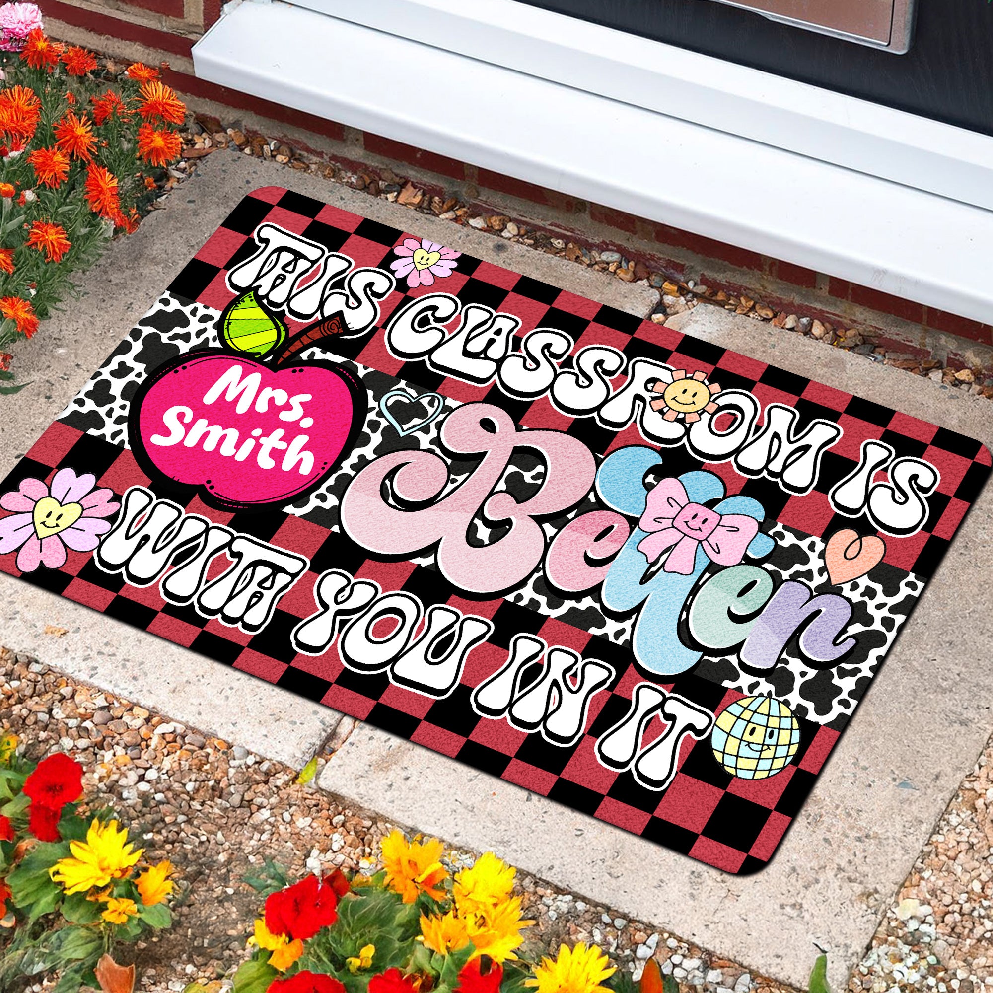 This Classroom Is Better With You In It Doormat - Personalized Teacher Welcome Mat - Cute Classroom Decor - Back to School Gift