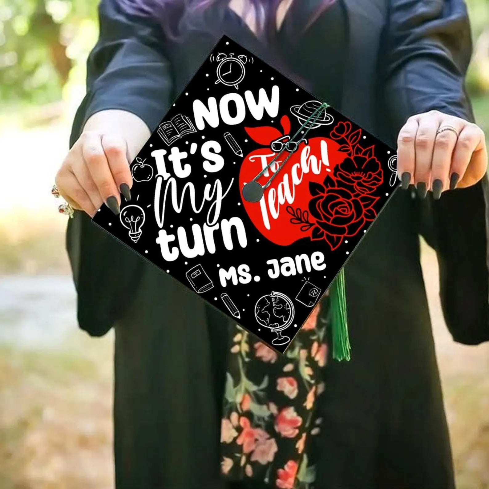 Custom Teacher Graduation Cap Topper, Now It's My Turn To Teach Grad Cap